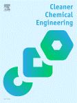 Cleaner Chemical Engineering, EiC J.J. Klemeš, M. Zeng